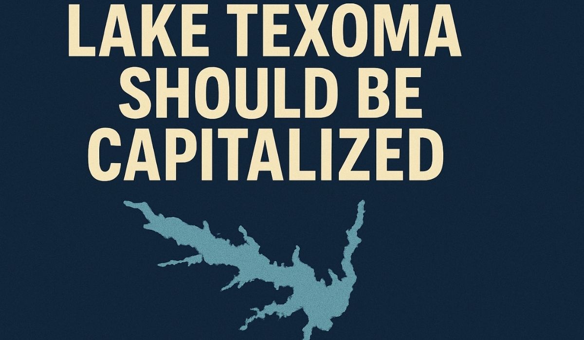 Lake Texoma Should Be Capitalized