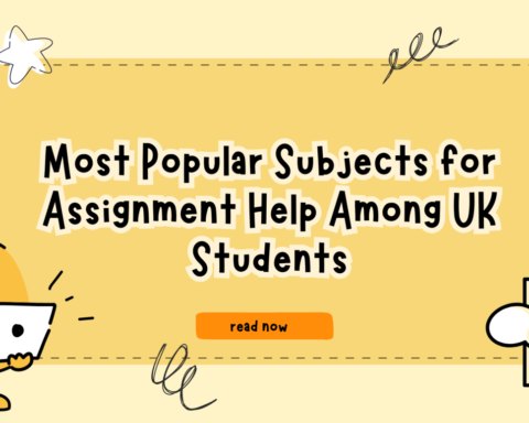 Most Popular Subjects for Assignment Help Among UK Students